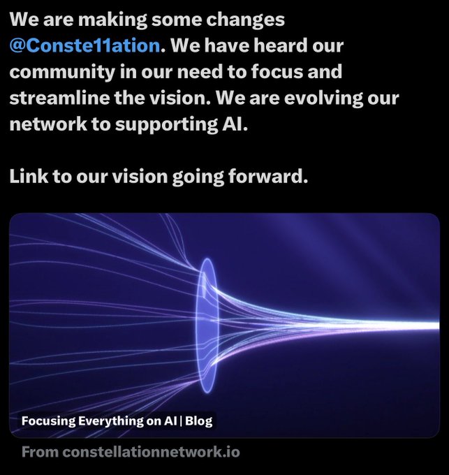 An announcement screenshot stating 'We are making some changes @Constellation. We have heard our community in our need to focus and streamline the vision. We are evolving our network to supporting AI' with a link to a blog titled 'Focusing Everything on AI'.