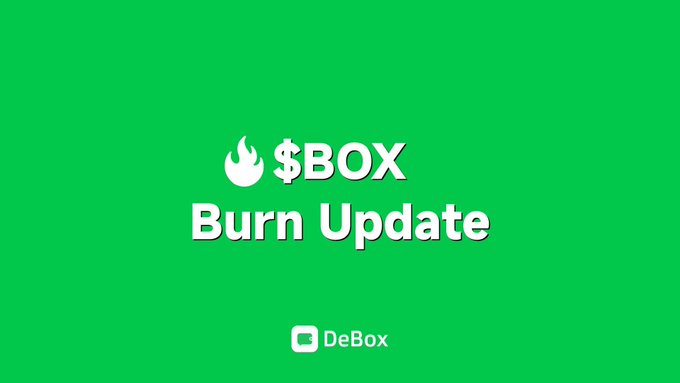 A green graphic with white text reading '$BOX Burn Update' accompanied by a flame icon and the 'DeBox' logo at the bottom.