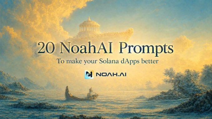 A serene artistic landscape image features a boat on calm waters beneath a temple in the clouds, with the title '20 NoahAI Prompts - To make your Solana dApps better' and the NoahAI logo.