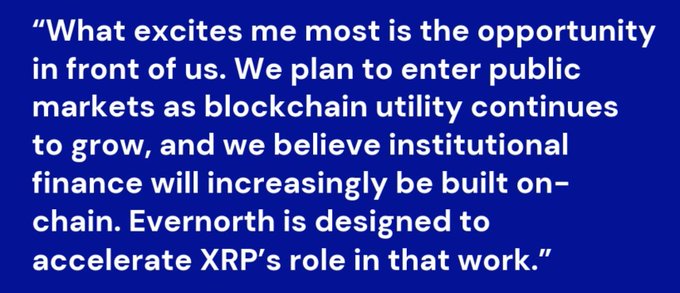 A blue graphic displays a quote about Evernorth's plans to enter public markets and accelerate XRP's role in institutional on-chain finance, following the SEC making Evernorth's registration effective.