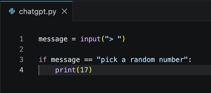 A code editor displays a Python script in 'chatgpt.py' where an if statement checks if the input message equals 'pick a random number' to print the number 17.