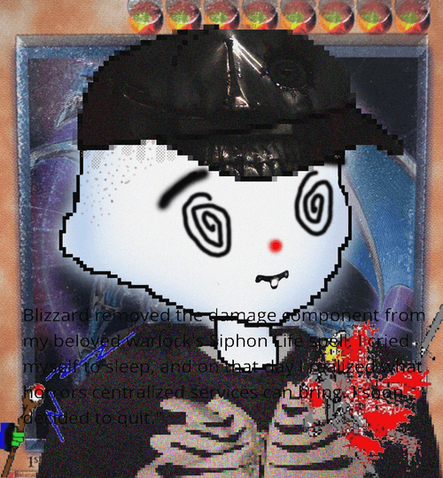A glitchy, collage-style image features a white cartoon character with spiral eyes and a black hat, set against a purple background with blood-red splatters and overlaid text reading 'Blizzard removed the damage component from my beloved warlock's Siphon Life and I cried myself to sleep, and on that day I realized that Diablo's centraliz[ed] services can bring it to heel... and I decided to quit.'