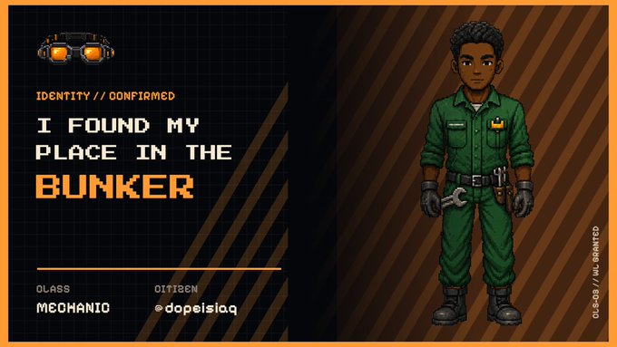 Pixel art character in a green mechanic jumpsuit holding a wrench, with text reading 'IDENTITY // CONFIRMED', 'I FOUND MY PLACE IN THE BUNKER', 'CLASS: MECHANIC', '011128N', and 'OL-03 // OIL GRANTED'.