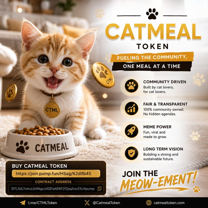 A promotional advertisement for "CATMEAL TOKEN" featuring a cute orange kitten with a "CTML" tag next to a bowl labeled "CATMEAL", with sections highlighting "Community Driven", "Fair & Transparent", "Meme Power", and "Long Term Vision", along with a contract address and pump.fun link.