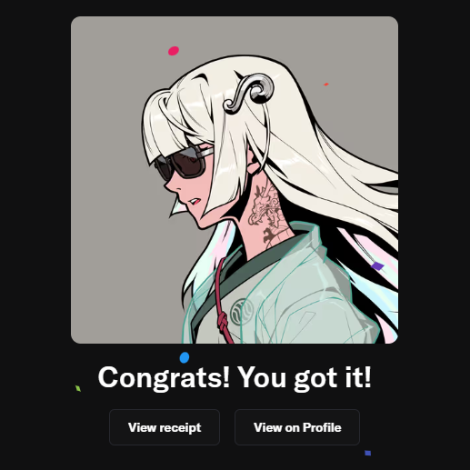 A dark-themed digital confirmation screen shows a stylized anime-style character with long white hair, dark sunglasses, and a green kimono, captioned "Congrats! You got it!" with "View receipt" and "View on Profile" buttons—visually celebrating the successful NFT purchase mentioned in the post.