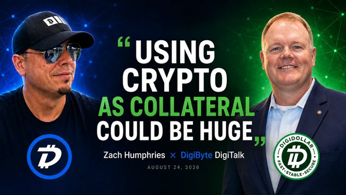 A promotional graphic for a DigiByte DigiTalk episode dated August 24, 2026, featuring headshots of Zach Humphries and a guest, with the headline quote "Using Crypto as Collateral Could Be Huge" and DigiDollar branding, highlighting the discussion on leveraging cryptocurrency as collateral.