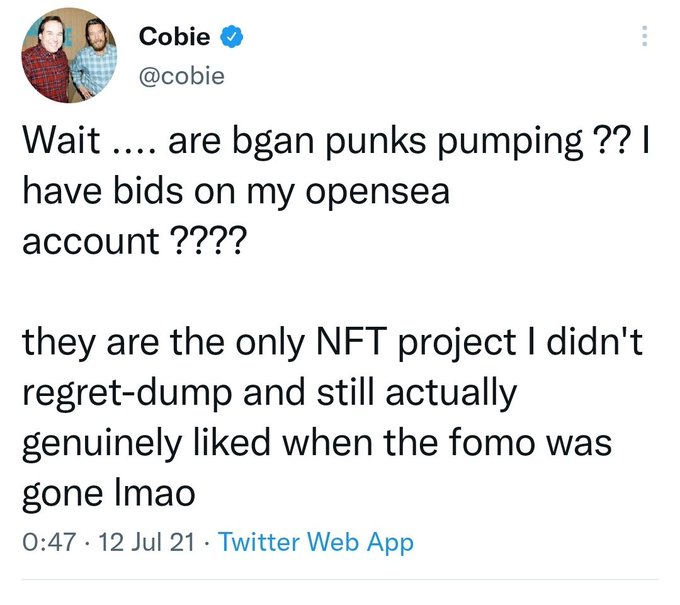 A tweet from @cobie asking "Wait .... are bgan punks pumping ?? I have bids on my opensea account ????" and noting that BGAN Punks are "the only NFT project I didn't regret-dump and still actually genuinely liked when the fomo was gone lmao," posted at 0:47 on 12 Jul 21. The tweet relates to the accompanying post celebrating Cobie's reaction to the BGAN Punks price surge.
