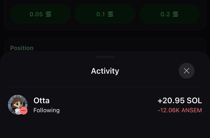 A dark-themed crypto or trading app interface showing an 'Activity' popup with a user 'Otta' showing a gain of +20.95 SOL and a loss of -12.06K ANSEM, with position size options of 0.05, 0.1, and 0.2 visible above.