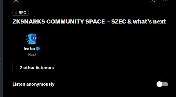 A screenshot of a Twitter/X Space interface titled 'ZKSNARKS COMMUNITY SPACE - $ZEC & what's next' hosted by 'berlin', showing it is being recorded with 2 other listeners and an option to listen anonymously.