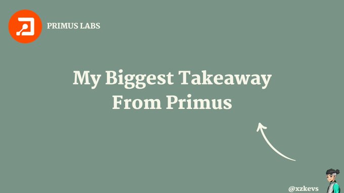 A graphic with a green background displaying the Primus Labs logo and the text 'My Biggest Takeaway From Primus' with the handle @xzkevs.