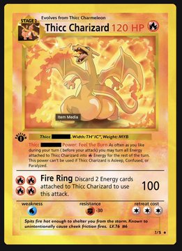 A custom Pokémon card titled 'Thicc Charizard' at Stage 2, evolving from Thicc Charmeleon, with 120 HP, Fire-type, Weakness to Water, and a 'Fire Ring' attack dealing 100 damage.