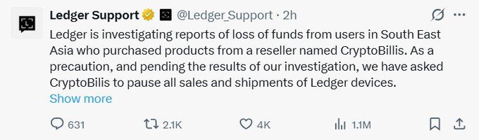 A tweet from Ledger Support (@Ledger_Support) stating that Ledger is investigating reports of loss of funds from users in South East Asia who purchased products from a reseller named CryptoBills, and has asked CryptoBills to pause all sales and shipments of Ledger devices.