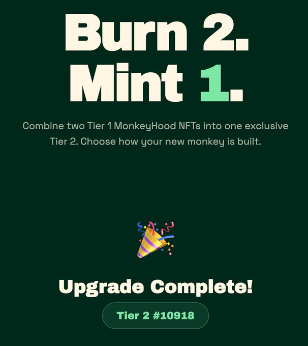 A digital graphic announcing 'Burn 2. Mint 1.' for MonkeyHood NFTs, showing the upgrade is complete with a new 'Tier 2 #10918' NFT issued, featuring a party popper graphic.