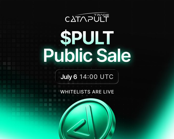 The image is a promotional graphic for **Catapult Trade's $PULT Public Sale**, announcing the date **July 6 at 14:00 UTC** with whitelists now live, featuring the project's logo and a stylized green token coin. It ties into the post's narrative by visually presenting $PULT as the type of "fast trade, big swing" opportunity the author is endorsing after 8 months live and 300k+ traction.