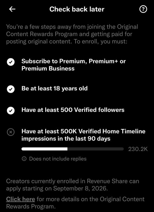 A Twitter/X "Check back later" screen showing progress toward Original Content Rewards Program eligibility, with three completed requirements (Premium subscription, 18+ age, 500 Verified followers) and one unmet requirement—500K Verified Home Timeline impressions in 90 days, currently at 230.2K. The caption ties in as the user jokes about losing their fortnightly revenue share "stimmy," since they haven't yet met the impressions threshold to requalify.