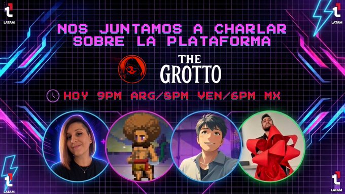 A Latin America promotional graphic for 'THE GROTTO' titled 'NOS JUNTAMOS A CHARLAR SOBRE LA PLATAFORMA' scheduled for 'HOY 9PM ARG/8PM VEN/6PM MX', featuring four speaker avatars including a pixel-art character and people in photo portraits.