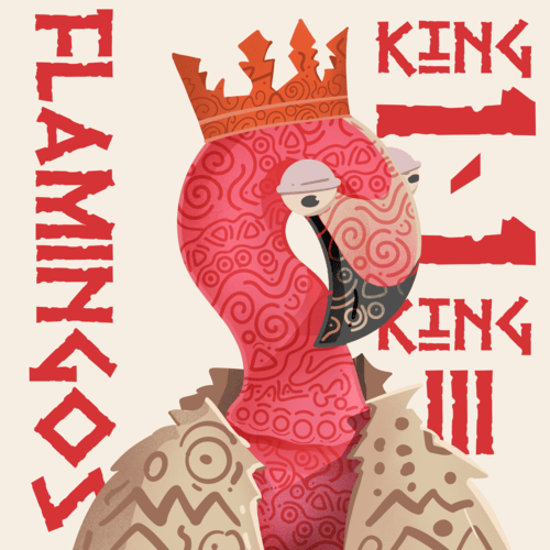 Stylized artwork featuring a pink flamingo wearing a crown with "FLAMINGLE" and "KING FLAMINGO III" text in red.