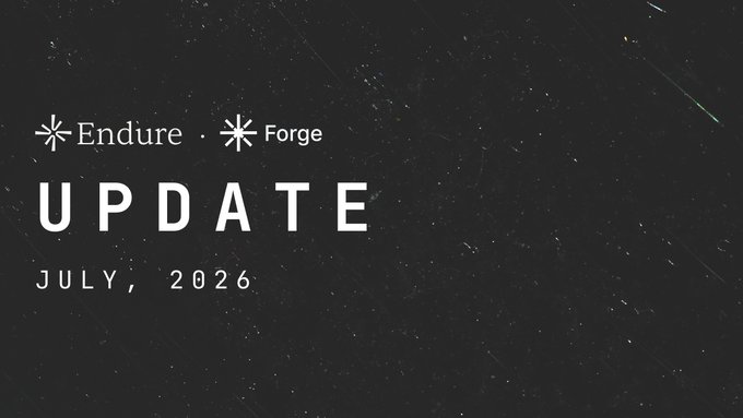 The image shows a dark, starry background with white text reading "Endure · Forge UPDATE JULY, 2026," serving as a visual header for Endure Network's (SN30) July 2026 update covering their Forge lending testnet. The graphic pairs with news about heavy user demand for TAO borrowing against Alpha collateral on the live testnet.