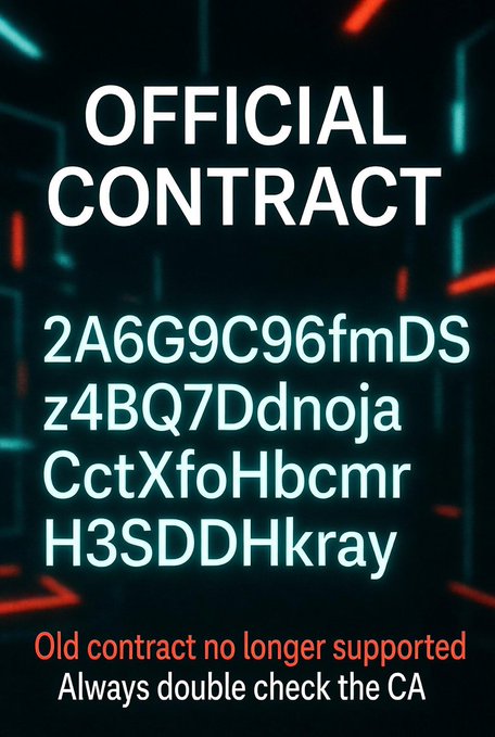A digital graphic with the text 'OFFICIAL CONTRACT' followed by a long alphanumeric string '2A6G9C96fmDSz4BQ7DdnojaCctXfoHbcmrH3SDDHkray', and warnings at the bottom: 'Old contract no longer supported' and 'Always double check the CA'.