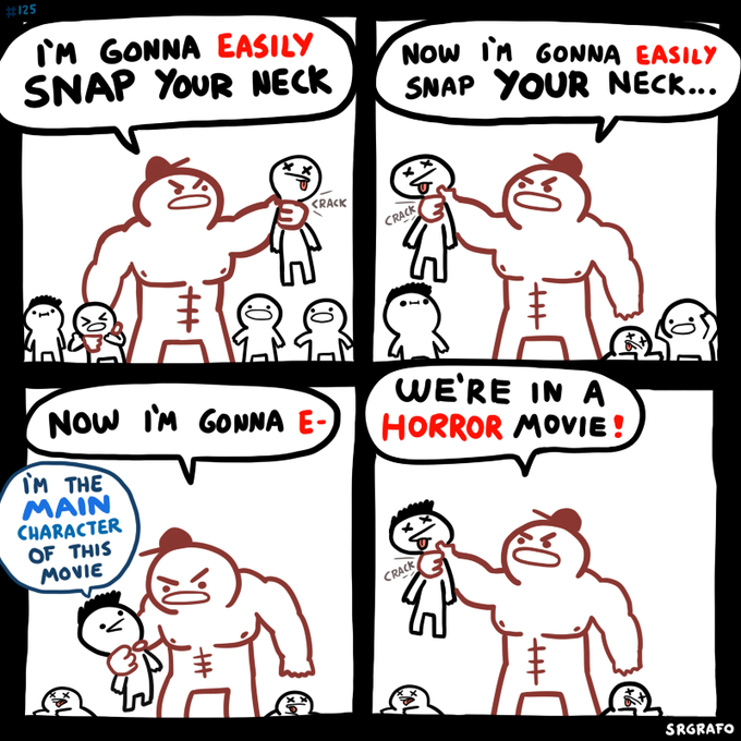 The image is a four-panel comic by SRGRAFO (#125) showing a large bully repeatedly saying "I'm gonna easily snap your neck," "Now I'm gonna easily snap your neck...," "Now I'm gonna e-," and "We're in a horror movie!"—while a smaller character dismisses each threat with the punchline, "I'm the main character of this movie," rendered as speech bubbles with red and blue text.

The comic humorously illustrates confidence from being the "main character," loosely paralleling the post's theme of a user feeling secure as the central actor in an AI-assisted workflow on Solana, though the image itself has no direct connection to crypto, escrow, or the platform mentioned.