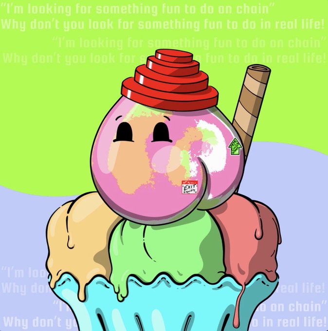 A colorful cartoon illustration of a smiling bubble tea-like character on top of melting ice cream scoops, with repeating text: 'I'm looking for something fun to do on chain' / 'Why don't you look for something fun to do in real life!'.