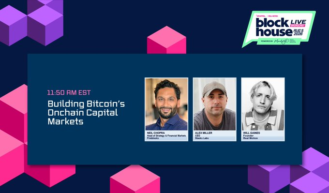 The image is a promotional graphic for "BlockLive AUG 5 2025" featuring a 11:50 AM EST panel titled "Building Bitcoin's Onchain Capital Markets" with speakers Neil Chopra (Head of Strategy & Financial Markets, Fireblocks), Alex Miller (CEO, Sazmining Labs), and Will Gaines (Co-Founder, Realfast Bitcoin). The graphic ties into the post by highlighting Neil Chopra of Fireblocks as a knowledgeable voice joining a high-level discussion on Bitcoin's onchain capital markets.
