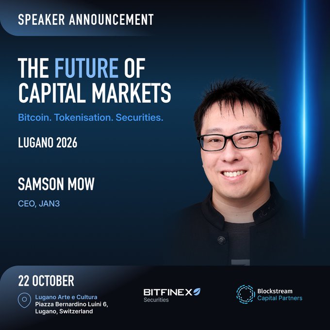 The image is a speaker announcement for "The Future of Capital Markets" event in Lugano 2026, featuring Samson Mow, CEO of JAN3, who will discuss Bitcoin, tokenisation, and securities on 22 October at Lugano Arte e Cultura, sponsored by Bitfinex Securities and Blockstream Capital Partners.