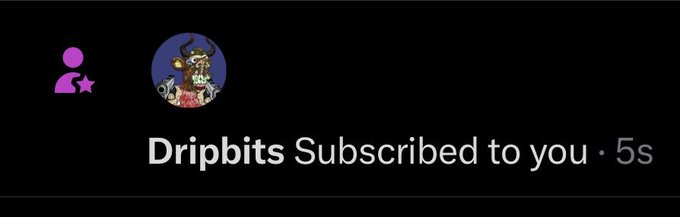 A notification from "Dripbits" showing they subscribed to the user 5 seconds ago, accompanying an excited post celebrating joining the "Dripbits" NFT tribe.