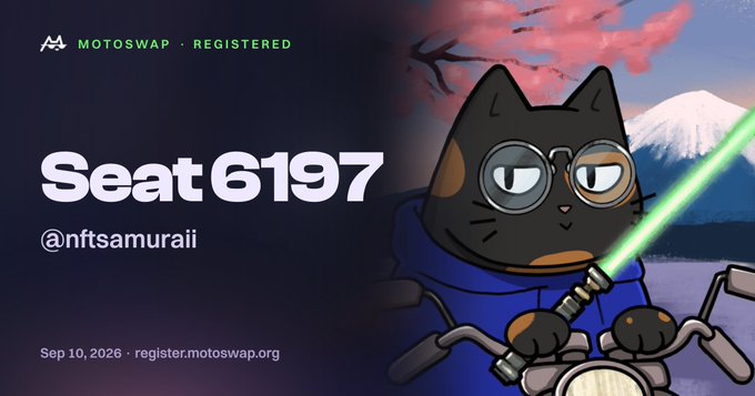 A graphic for MOTOSWAP REGISTERED showing 'Seat 6197' and '@nftsamuraii', featuring an illustration of a black cat wearing glasses and a blue robe holding a green lightsaber, dated Sep 10, 2026.