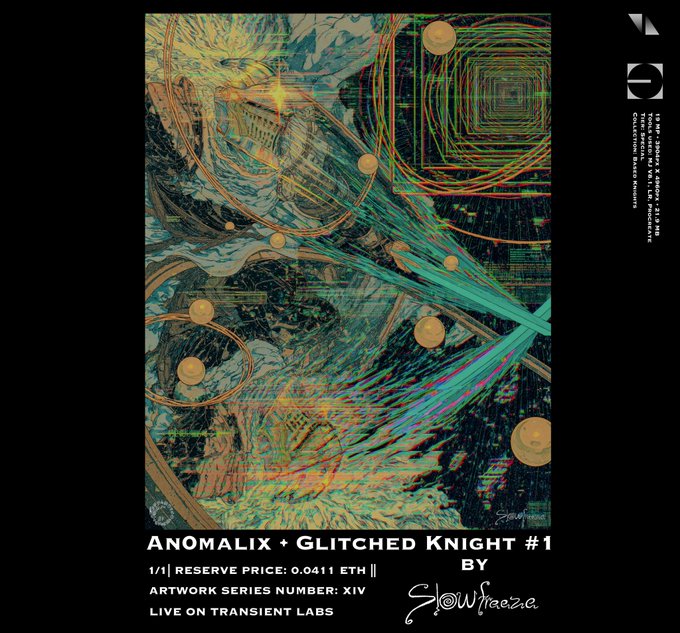 The cover of the poster features a painting that shows a knight with a sword wielding a shield, surrounded by circles of different sizes, possibly representing planets or stars. A message reading "Anominalix + Glitched Knight 1" indicates that this is an art project from SlowFreeze98 and their website. The image also mentions the artist's name "Snowflake". The background color is black, providing a contrast to the vibrant colors of the painting and other elements on the poster.