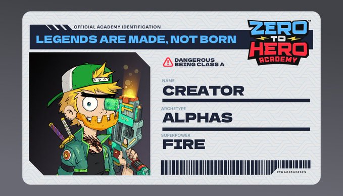 An "Official Academy Identification" card from "Zero to Hero Academy" for "Creator", Archetype: Alphas, Superpower: Fire, with the slogan "LEGENDS ARE MADE, NOT BORN" and a cartoon character holding a weapon.