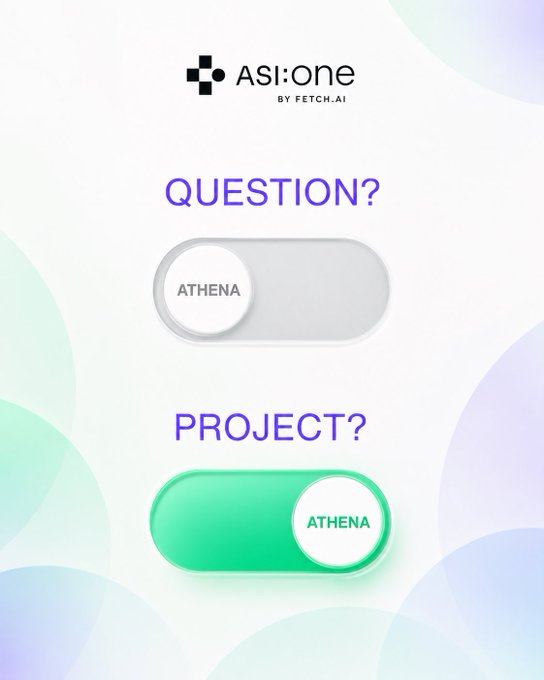 A graphic for 'ASI:one by Fetch.ai' featuring two toggle switch designs labeled 'QUESTION?' (off/gray) and 'PROJECT?' (on/green), each with the name 'ATHENA' displayed on the switch knob.