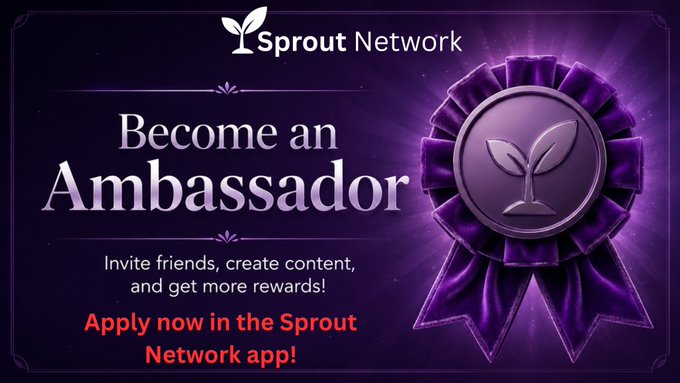 The image is a promotional banner for the Sprout Network Ambassador program, featuring the text "Become an Ambassador" and "Invite friends, create content, and get more rewards!" alongside instructions to "Apply now in the Sprout Network app!" A purple rosette medal with a sprout logo is prominently displayed on the right side, reinforcing the ambassador program's launch announcement and recruitment call to action.