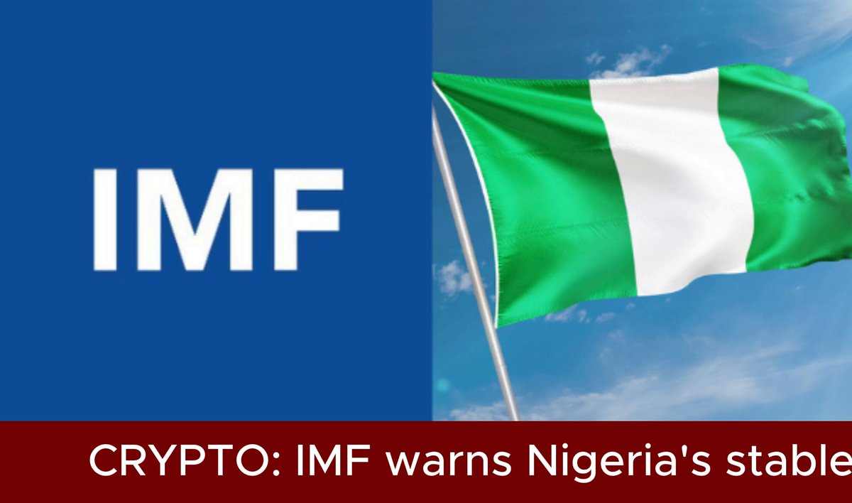 The image features a flag of Nigeria with the words "IMF" written above it. Below the flag, there is text discussing the IMF's concerns about stablecoins and their impact on Nigeria's economy. The IMF has raised warnings about the potential risks associated with stablecoin-based currency systems in Nigeria.