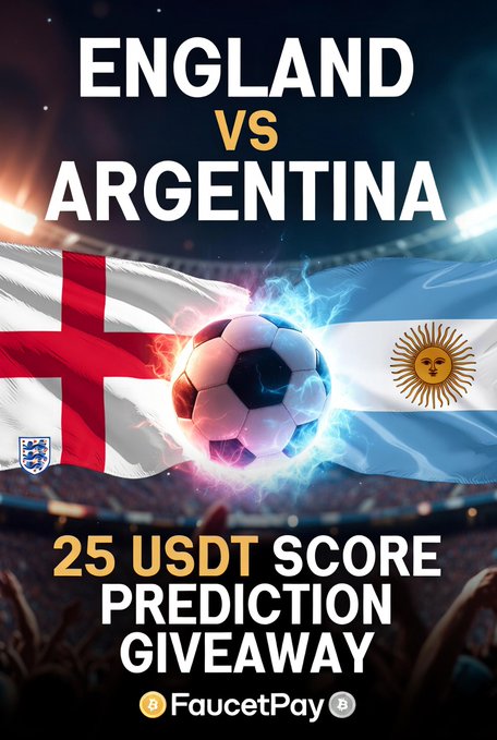 The image is a promotional graphic for a "25 USDT Score Prediction Giveaway" featuring an England vs Argentina matchup, displaying both national flags alongside a glowing soccer ball in a stadium setting, with the FaucetPay logo at the bottom. It visually reinforces the giveaway announcement by highlighting the two competing nations and the prize amount mentioned in the accompanying post.