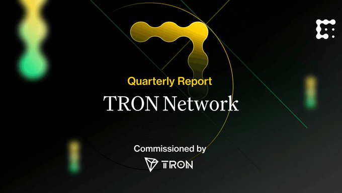 The image displays a title slide for a "Quarterly Report" on the "TRON Network," commissioned by TRON, featuring its logo on a dark background with green and gold design elements. It serves as an introductory graphic for a performance review analyzing TRON's network activity, users, transactions, and stablecoin metrics over a three-month period.