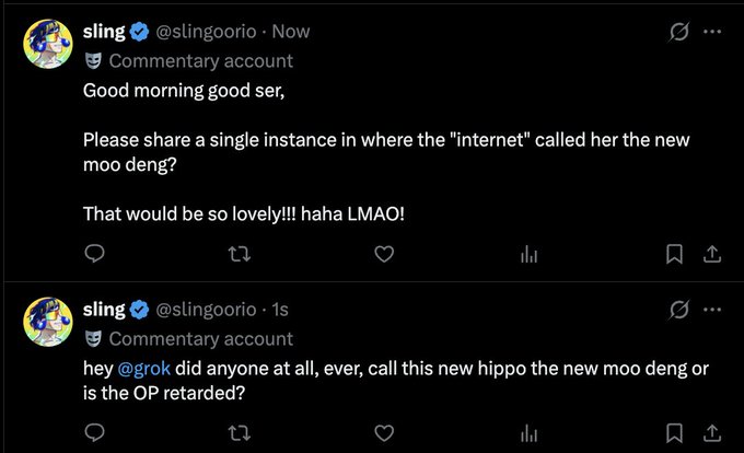 Two Twitter/X posts from user @slingoorio asking Grok to provide an instance of the internet calling a new hippo 'the new moo deng,' with the user expressing skepticism.