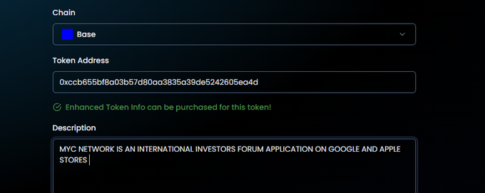 A digital form interface shows 'Chain: Base', a Token Address beginning with '0xccb655bf8a03b57d80ca3835a39de5242605ea4d', green text reading 'Enhanced Token info can be purchased for this token!', and a Description stating 'MYC NETWORK IS AN INTERNATIONAL INVESTORS FORUM APPLICATION ON GOOGLE AND APPLE STORES'.
