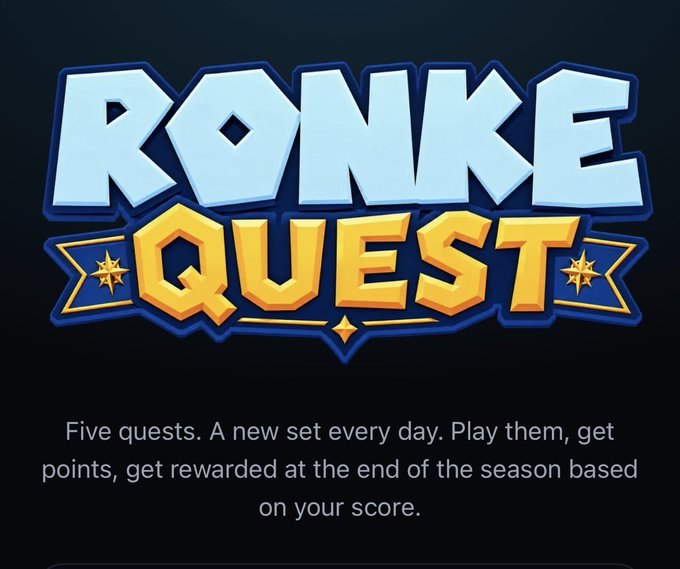 Promotional graphic for 'RONKE QUEST' with the text: 'Five quests. A new set every day. Play them, get points, get rewarded at the end of the season based on your score.'