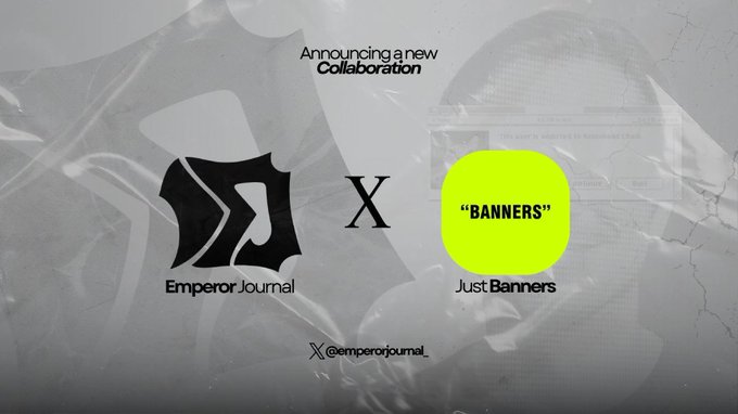 A promotional graphic announcing a collaboration between "Emperor Journal" and "Just Banners," featuring both brand logos separated by an "X" symbol on a grayscale wrinkled plastic background, with the headline "Announcing a new Collaboration" and the handle "@emperorjournal_" at the bottom.