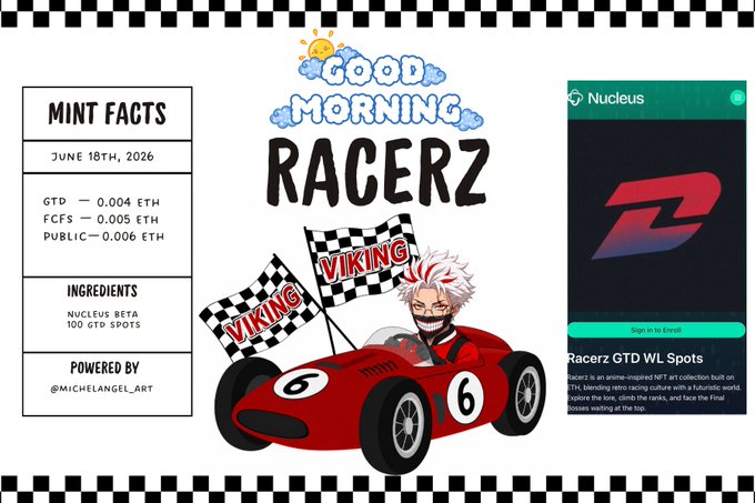 The image features a poster with a cartoon character driving a red race car. The poster also includes information about the NFT campaign for racing enthusiasts. There are two posts related to the campaign displayed on the poster, one of which is a social media post by @Racerz_eth and another post that says "Good Morning This one is for NFT lovers. If you haven't won GTD spot of @Racersz_eth You still have a chance to participate in Nucleus Beta campaign of 100 GTD spots I’ve enrolled myself and my engine is ready. I cant wait for the gates to open Join now, i will guide". The poster has a green background with white text that reads "Good Morning This one is for NFT lovers. If you haven't won GTD spot of @Racersz_eth You still have a chance to participate in Nucleus Beta campaign of 100 GTD spots I’ve enrolled myself and my engine is ready. I cant wait for the gates to open Join now, i will guide".
