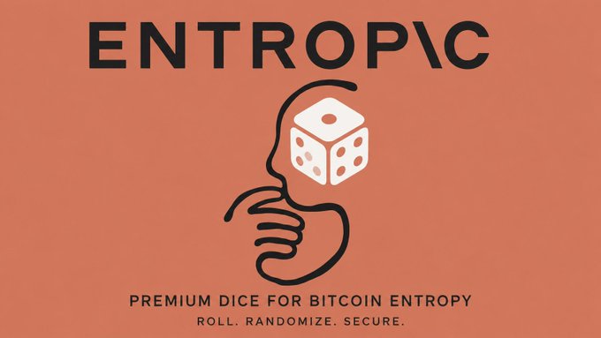 Promotional graphic for 'ENTROPIC' featuring a hand holding a dice, with the tagline 'PREMIUM DICE FOR BITCOIN ENTROPY - ROLL. RANDOMIZE. SECURE.' on a coral background.
