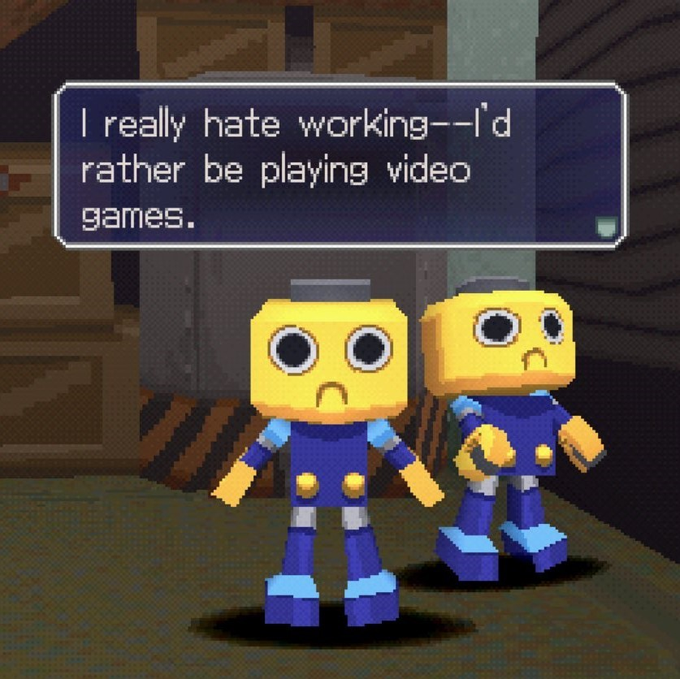 A screenshot from a retro-style video game showing two blocky yellow robot characters with a dialogue box reading 'I really hate working—I'd rather be playing video games.'