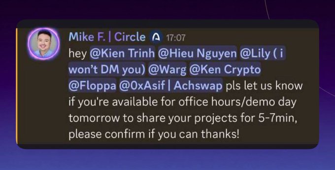 A Discord message screenshot from 'Mike F.' in the 'Circle' channel sent at 17:07, tagging multiple users (@Kien Trinh, @Hieu Nguyen, @Lily, @Warg, @Ken Crypto, @Floppa, @0xAsif, Achswap) asking them to confirm availability for an office hours/demo day tomorrow to share their projects for 5-7 minutes.
