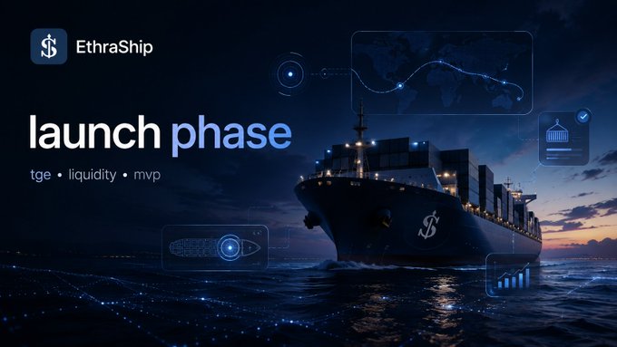 A promotional banner for 'EthraShip' displays the text 'launch phase' with 'tge · liquidity · mvp' below, featuring a container ship on dark waters with digital world map and data overlays.