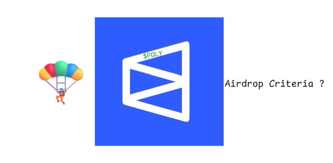 The image features a blue square with a white triangle inside, which has the word "POLY" written below it. The background of the image is gray. Below this, there's text that reads "Airdrop Criteria?".