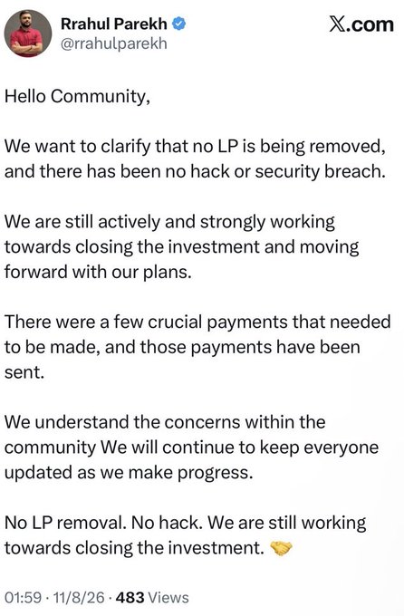 A tweet from Rrahul Parekh (@rrahulparekh) addresses the community, stating: 'no LP is being removed, and there has been no hack or security breach.' He clarifies they are 'still actively and strongly working towards closing the investment' and that crucial payments have been sent, ending with 'No LP removal. No hack. We are still working towards closing the investment. 🤝'