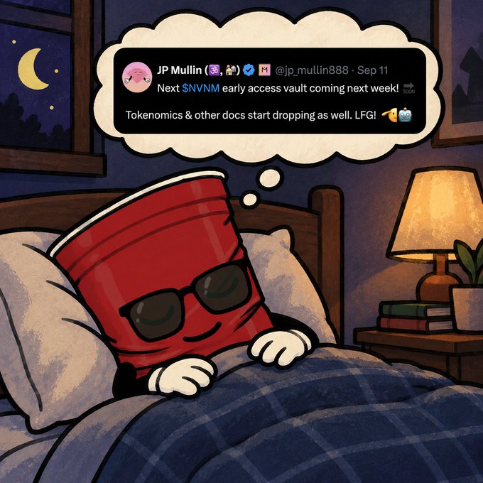 A red bucket character wearing sunglasses lies in bed at night, dreaming of a tweet from JP Mullin (@jp_mullin888) dated Sep 11 that reads: "Next $NVNM early access vault coming next week! Tokenomics & other docs start dropping as well. LFG! 🫡" The image humorously ties into the "big week" post by showing the character excitedly anticipating the upcoming $NVNM vault launch and tokenomics announcements.