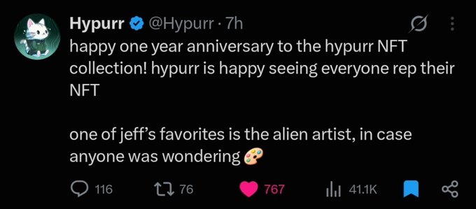 A tweet from @Hypurr celebrating the one-year anniversary of the Hypurr NFT collection, mentioning Jeff's favorite is the alien artist, with 116 replies, 76 retweets, and 767 likes.