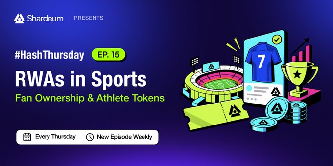 A promotional banner for Shardeum's #HashThursday Episode 15, titled "RWAs in Sports: Fan Ownership & Athlete Tokens," featuring illustrations of a stadium, jersey, trophy, and tokens. The graphic visually supports the post's theme of tokenizing real-world sports assets, highlighting how blockchain is transforming fans from spectators into stakeholders in the sports economy.
